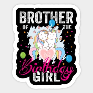 Brother of the Birthday Girl Unicorn Lovers Gift Shirt Sticker